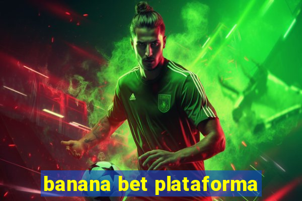 banana bet plataforma